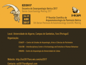 Primeiro Encontro de Zooarqueologia Ibérica (EZI2017) e a 5ª edição da Reunião C