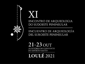 XI Encontro de Arqueologia do Sudoeste Peninsular – Loulé 2021