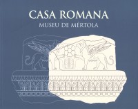 Casa romana: Museu de Mértola