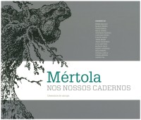 Mértola nos nossos cadernos: desenhos de campo