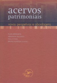 Acervos patrimoniais: novas perspetivas e abordagens