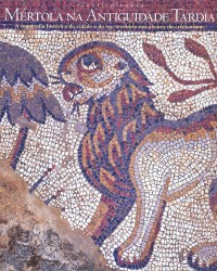 Mértola na Antiguidade Tardia