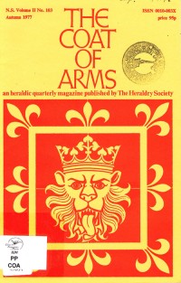 The coat of arms : an heraldic quarterly magazine published by The Heraldry Soci