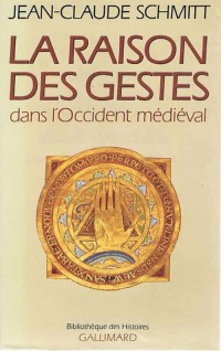 La raison des gestes dans l'Occident médiéval.