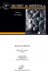 Museu de Mértola. Núcleo do Castelo