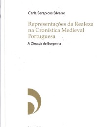 Representações da realeza na cronística medieval portuguesa