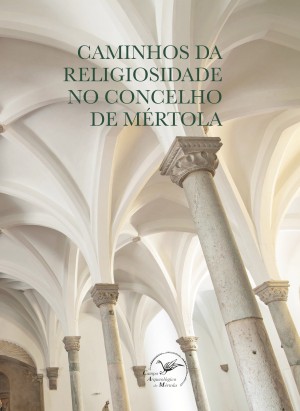 Caminhos da religiosidade no concelho de Mértola