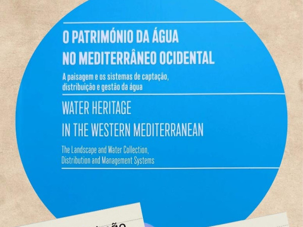 Apresentação do livro “O Património da Água no Mediterrâneo Ocidental”