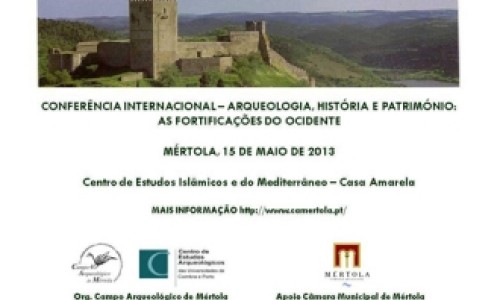 Conferência Internacional – Arqueologia, História e Património: As fortificações