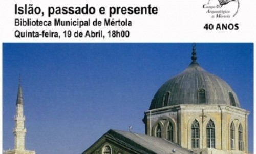 Ciclo de Conversas – “Islão, passado e presente”, com Cláudio Torres