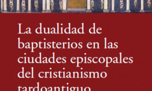 “Mértola na Antiguidade tardia. O complexo religioso e os batistérios”