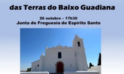 "Caminhos da Religiosidade das Terras do Baixo Guadiana" Espírito Santo