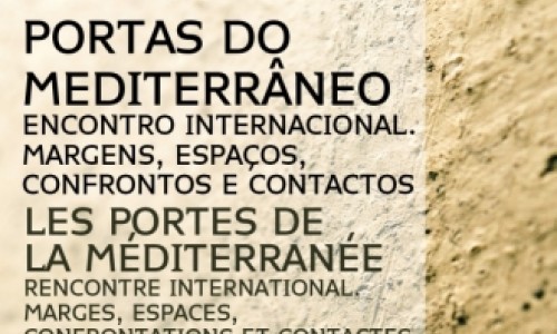 Encontro Internacional Portas do Mediterrâneo. Margens, espaços, confrontos e co