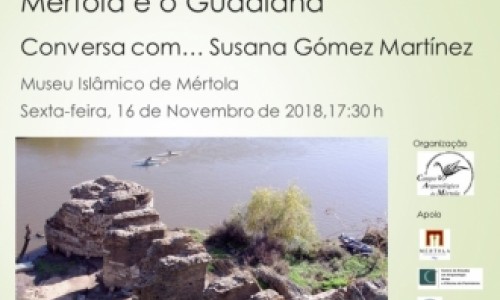 Ciclo de Conversas_ Mértola e o Guadiana