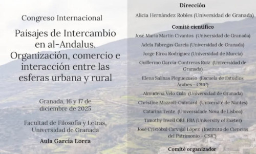 Congresso Internacional: “Paisajes de Intercambio en al-Andalus: Organización, comercio e interacción entre las esferas urbana y rural”