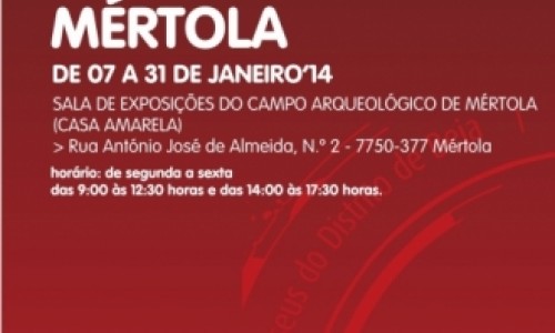 Exposição “Marcas do Território – Testemunhos do Património do Baixo Alentejo”